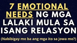 Ano ang mga emosyonal na pangangailangan ng mga lalaki sa isang relasyon? 7 emotional needs