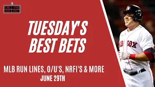 Tuesday's Best Bets: MLB Props, Run Lines, NRFIs & more for June 29th! (WINNERS ONLY!!)