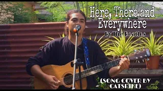 Here, There and Everywhere - The Beatles (song cover by Catstrike)