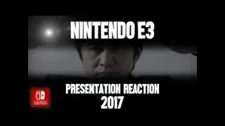 The Final Presentation... Reggie Said "A Big E3 2017" Is Planned. Let's step into the light.