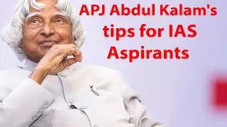 APJ Abdul Kalam's tips for IAS Aspirants