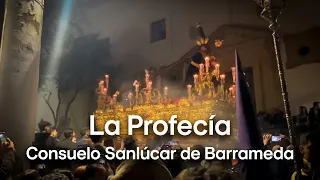 La Profecía | Consuelo Sanlúcar de Barrameda | Martes Santo 2023