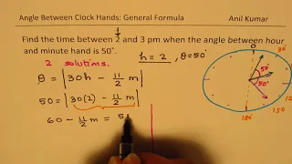 Find the time between 2 and 3 when angle is 50 between hour and minute hands