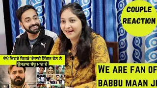 All Punjabi Singers Fan of Babbu Maan Sahb - ਖੰਟ ਵਾਲੇ ਮਾਨ ਦੇ ਸਟਾਰ ਫੈਨ | Couple Reaction Video