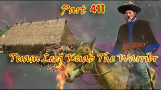 Tuam Leej Kuab The Hmong Shaman Warrior (Part 411)