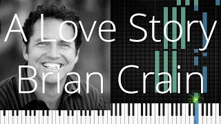 🎹 A Love Story, Brian Crain, Synthesia Piano Tutorial