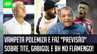 "CALMA! VOCÊS ACHAM que o Gabigol e Bruno Henrique VÃO ACEITAR ISSO?" Vampeta DISPARA sobre Flamengo