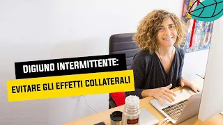 Digiuno intermittente: evitare gli effetti collaterali