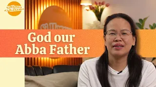 God our Abba Father | Dss. Sharon Rose Yabut | Si Hesus ay Kasama