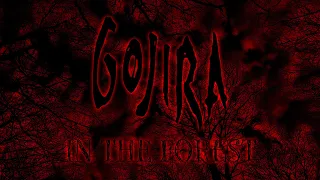 Gojira - In The Forest (LYRIC VIDEO)