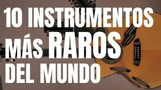Los 10 instrumentos más RAROS del mundo: ¿cómo funcionan? | Pablo Abarca