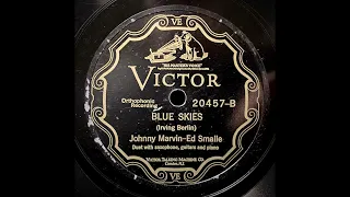 "Blue Skies" - Johnny Marvin & Ed Smalle (1927)