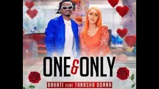 Bahati ft Tanasha Donna - One and Only Lyrics