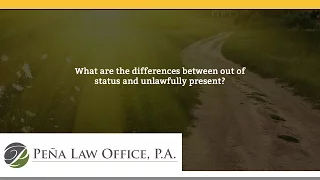 What are the differences between out of status and unlawfully present?