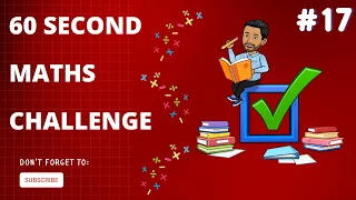 Maths Blast Challenge: Can You Solve the Ultimate Math Puzzle in 60 Seconds? #17