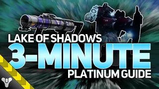 LAKE OF SHADOWS GUIDE // 3-Minute Platinum Grandmaster Walkthrough #destiny2 #seasonofthewish #guide