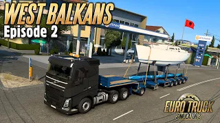 WEST BALKANS DLC - Euro Truck Simulator 2 | Episode 2 (Early Access)