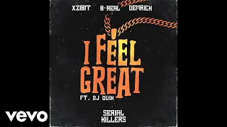 Xzibit, B-Real, Demrick - I Feel Great (Audio) ft. Dj Quik