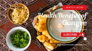 Unbelievable Health Benefits of Congee