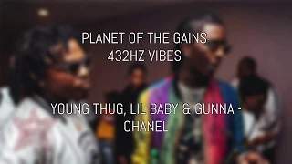 YOUNG THUG, LIL BABY & GUNNA - CHANEL (432HZ)