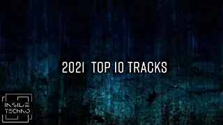 2021 Top 10 Tracks  on Inside Techno