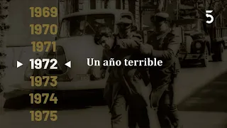 1972: un año terrible | Hacia los 50 años del golpe de Estado