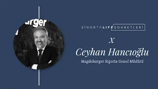 Magdeburger Sigorta Genel Müdürü #CeyhanHancıoğlu , Sigorta Life Sohbetleri'nin konuğu oldu!