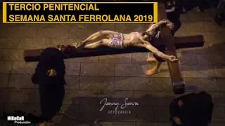 TERCIO PENITENCIAL |  MARTES SANTO - SEMANA SANTA FERROLANA 2019 |