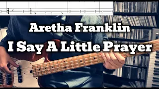 Aretha Franklin - I Say A Little Prayer (Bass Cover) / TABS in Video