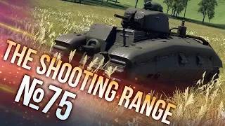 War Thunder: The Shooting Range | Episode 75