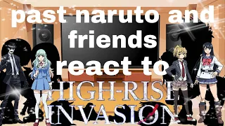 past naruto and friends react to High-Rise Invasion |season 3 part 3| {short} [gacha club] naruto