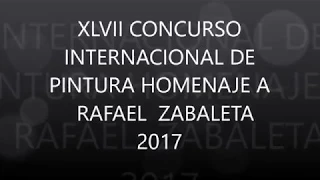 EXPOSICIÓN DEL XLVII CONCURSO INTERNACIONAL DE PINTURA HOMENAJE A RAFAEL ZABALETA 2017 DE QUESADAA