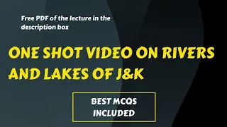 || Lecture-5 || One Shot Video on Rivers & Lakes of J&K + Best MCQs || Useful For All JKSSB Exams ||
