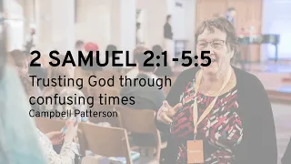 Sunday Morning Sermon: Trusting God through confusing times (Sunday 11 February 2024)