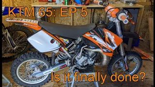 KTM 65 Ep 5: Finally done? **some riding footage at the end**