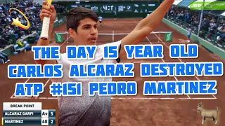 The Day 15 Year Old Carlos Alcaraz Destroyed ATP #151 Pedro Martinez