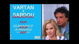Michel Sardou  et Sylvie Vartan / Les Balkans et la Provence   (1983)