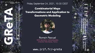 GReTA seminar #18: "Combinatorial maps: transformations and application to geometric modeling"