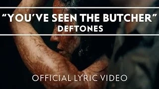 Deftones - You've Seen The Butcher [Official Music Video]