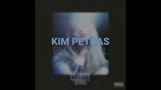 kim petras - blow it all (slowed down + reverb)