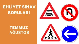 ÇIKMIŞ SORULAR / TEMMUZ - AĞUSTOS  EHLİYET SINAVI SORULARI / 2022 EHLİYET SINAV SORULARI