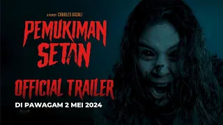 Pemukiman Setan (Official Trailer) Di Pawagam 2 MEI 2024