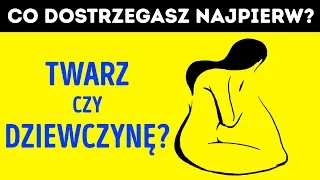 To, co widzisz w pierwszej kolejności, ujawnia prawdę na twój temat