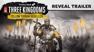 Total War: THREE KINGDOMS - Yellow Turban Rebellion Trailer