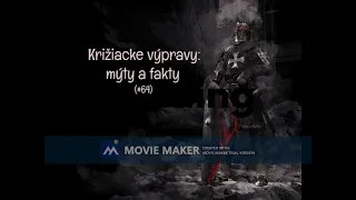 Križiacke výpravy: mýty a fakty (#64)