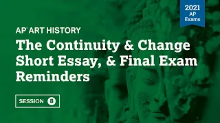2021 Live Review 8 | AP Art History | The Continuity & Change Short Essay, & Final Exam Reminders