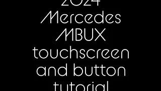 Master the Touchscreen & Buttons on Your 2024 Mercedes MBUX System