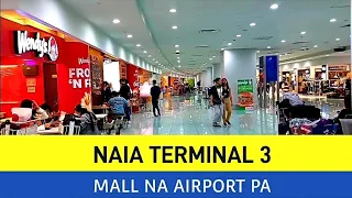 NAIA TERMINAL 3 | MALL NA AIRPORT PA | WALKING TOUR |