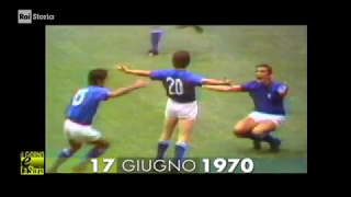§.1/- La partita del secolo: ITALIA-GERMANIA 4-3 ** 17 giugno 1970 ** Messico - RAI Storia acCadde
