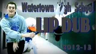 Watertown HS Lip Dub 2013 with Harlem Shake